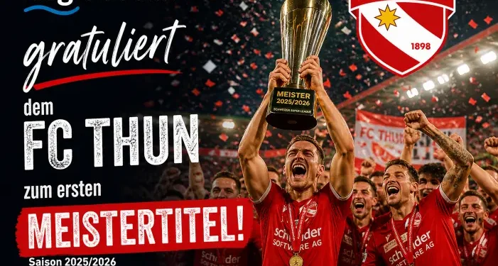 Danke für eine unvergessliche Meistersaison 2025/2026, lieber FC Thun!