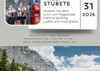 Tälli Stubete – 31. Mai 2026     Geniesst vom 12:00 – 15:00 Uhr das Echo vom ÄLGGIDOSSÄ. Mit dabei sind Martina Spichtig und Judith und Fredi Blatter